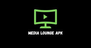 media lounge apk latest version